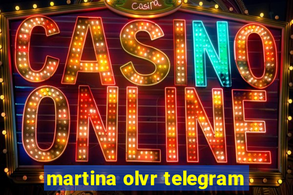 martina olvr telegram